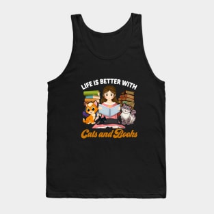 Life Is Better with Cats And Books Tank Top